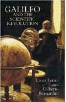 galileo and the scientific revolution-laura fermi-gilberto bernardini-9780486432267