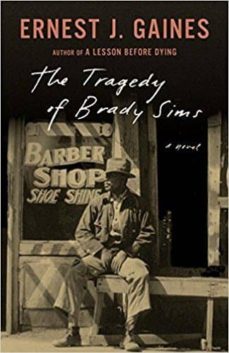 the tragedy of brady sims-ernest j. gaines-9780525434467