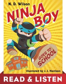 ninja boy goes to school: read &amp; listen edition (ebook)-n. d. wilson-9780553509267