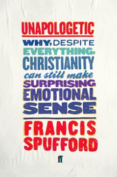 unapologetic (ebook)-francis spufford-francis spufford-9780571281367
