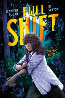 full shift: a graphic novel (ebook)-jennifer dugan-9780593857267