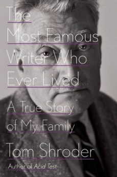 the most famous writer who ever lived (ebook)-tom shroder-9780698194267