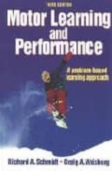 motor learning and performance: a problem-based learning approach (3rd ed)-richard a. schmidt-craig a. wrisberg-9780736045667