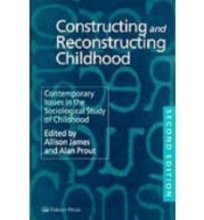 construction and reconstructing childhood: contemporary issues in the sociological study of childhood (2nd ed.)-allison james-alan (eds.) prout-9780750705967
