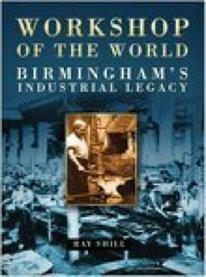 workshop of the world (ebook)-ray shill-9780750954167