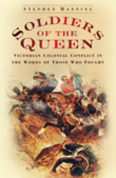 soldiers of the queen (ebook)-stephen manning-9780750980067