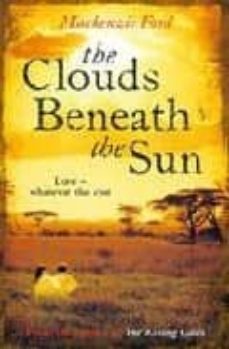 the clouds beneath the sun-mackenzie ford-9780751541267