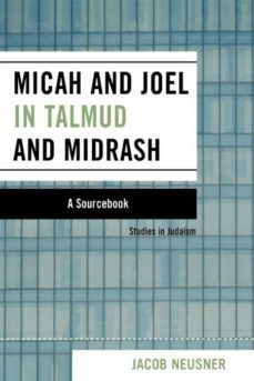 micah and joel in talmud and midrash-9780761835967