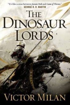 the dinosaur lords-victor milan-9780765332967