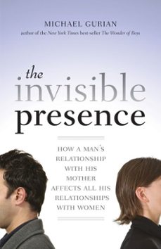 the invisible presence (ebook)-michael gurian-9780834822467