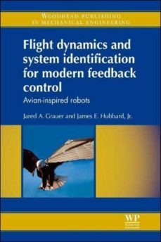 flight dynamics and system identification for modern feedback control: avian-inspired robots-9780857094667