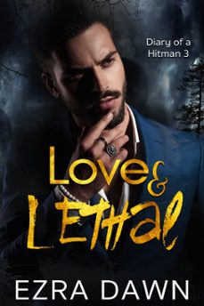 love and lethal (ebook)-ezra dawn-9781005421267