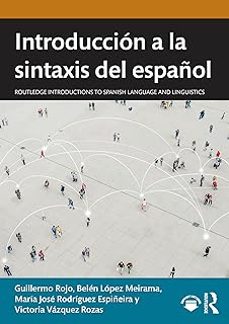 introduccion a la sintaxis del espanol-guillermo rojo sanchez-9781032438467