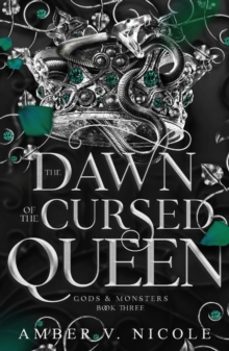 the dawn of the cursed queen (gods and monsters 3)-amber v. nicole-9781035414567