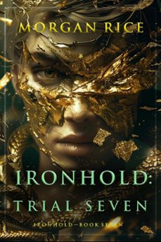 ironhold: trial seven (book seven of the ironhold series) (ebook)-morgan rice-9781094388267
