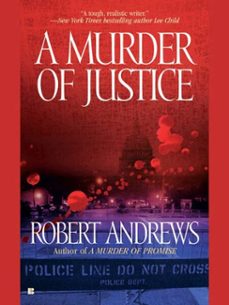 a murder of justice (ebook)-robert andrews-9781101205167