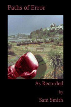 as recorded : paths of error (ebook)-sam smith-9781310255267
