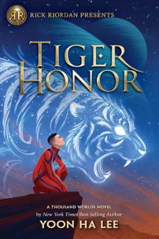 tiger honor (a thousand worlds novel book 2)-yoon ha lee-9781368055567