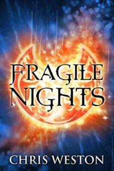 fragile nights (ebook)-chris weston-9781370974467