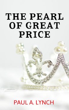 the pearl of great price (ebook)-paul lynch-9781386470267