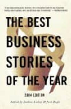 the best business stories of the year (2004 edition)-andrew leckey-john c. bogle-9781400031467