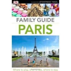 family guide paris 2012 (dk eyewitness travel)-9781405367967