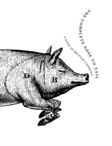 the complete nose to tail-mr fergus henderson-9781408809167