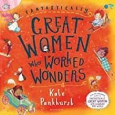 fantastically great women who worked wonders-9781408899267