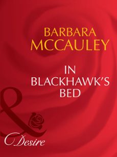 in blackhawk's bed (ebook)-barbara mccauley-9781408941867