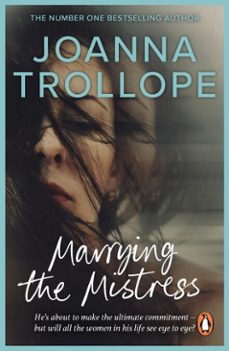 marrying the mistress-joanna trollope-9781409011767