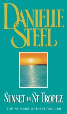 sunset in st tropez-danielle steel-9781409093367