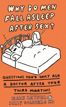 why do men fall asleep after sex? (ebook)-mark leyner-billy goldberg-9781409165767