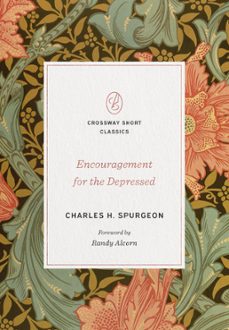 encouragement for the depressed-charles h. spurgeon-9781433570667