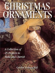 christmas ornaments (ebook)-carolyn vosburg-hall-9781440220067