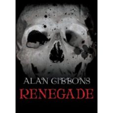 renegade (ebook)-alan gibbons-9781444002867
