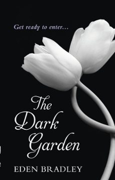 the dark garden-eden bradley-9781448133567