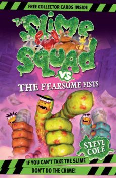 slime squad vs the fearsome fists (ebook)-steve cole-9781448174867