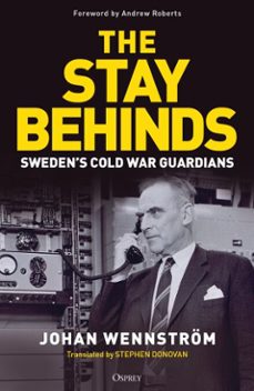 the stay behinds-johan wennström-9781472877567