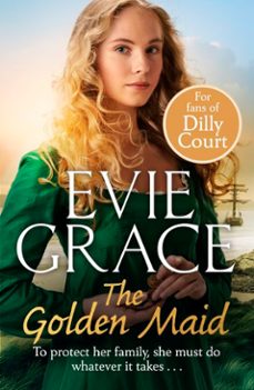 the golden maid (ebook)-evie grace-9781473573567