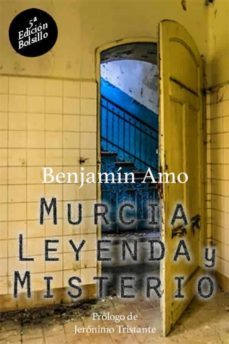 murcia, leyenda y misterio (ebook)-benjamin amo-9781497592667