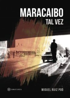 maracaibo tal vez (ebook)-miguel ruiz poo-9781524303167
