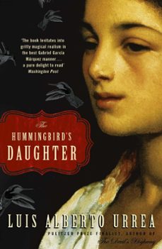 the hummingbird's daughter (ebook)-luis alberto urrea-9781529305067