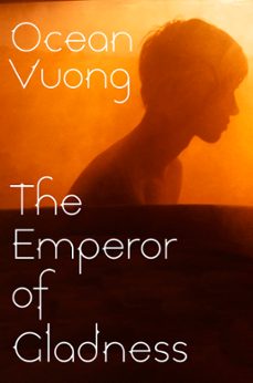 the emperor of gladness-ocean vuong-9781529945867