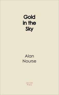 gold in the sky (ebook)-alan nourse-9781537810867