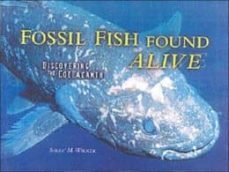 fossil fish found alive: discovering the coelacanth-sally m. walker-9781575055367