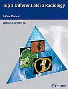 top 3 differentials in radiology-william j. o brien-9781604062267