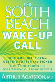 the south beach wake-up call (ebook)-arthur agatston-9781609613167