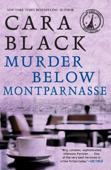 murder below montparnasse (ebook)-cara black-9781616952167