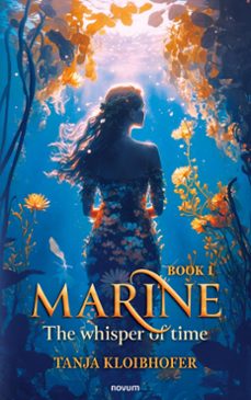 marine - the whisper of time (ebook)-tanja kloibhofer-9781642684667