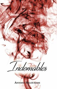 indomables (ebook)-antoine delouhans-9781667422367